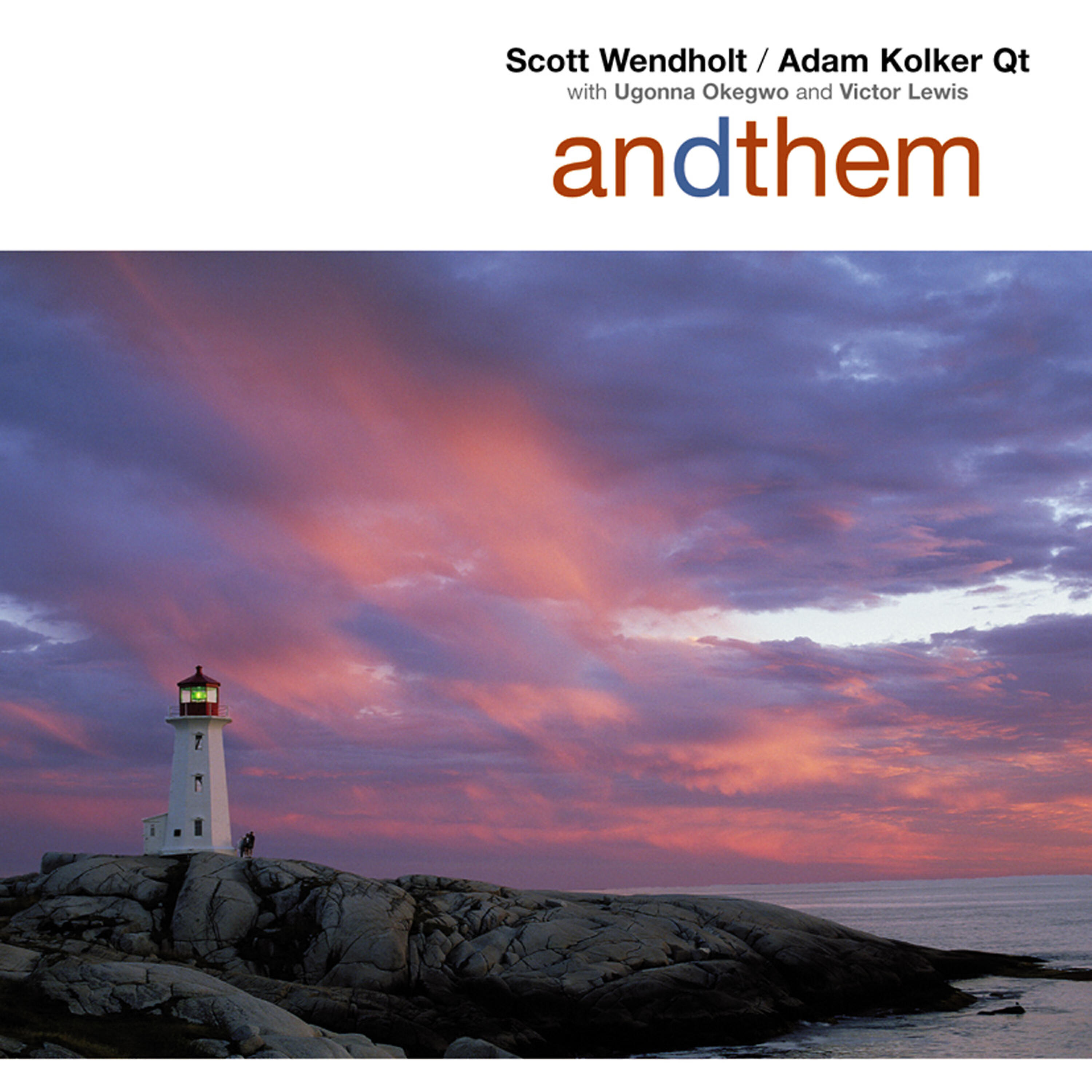 Релиз Scott Wendholt - Adam Kolker Quartet. "Andthem"