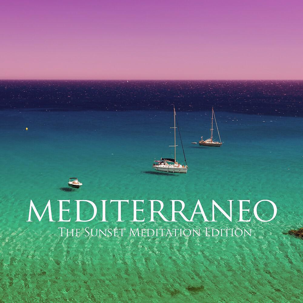 Релиз Mediterraneo (The Sunset Meditation Edition)