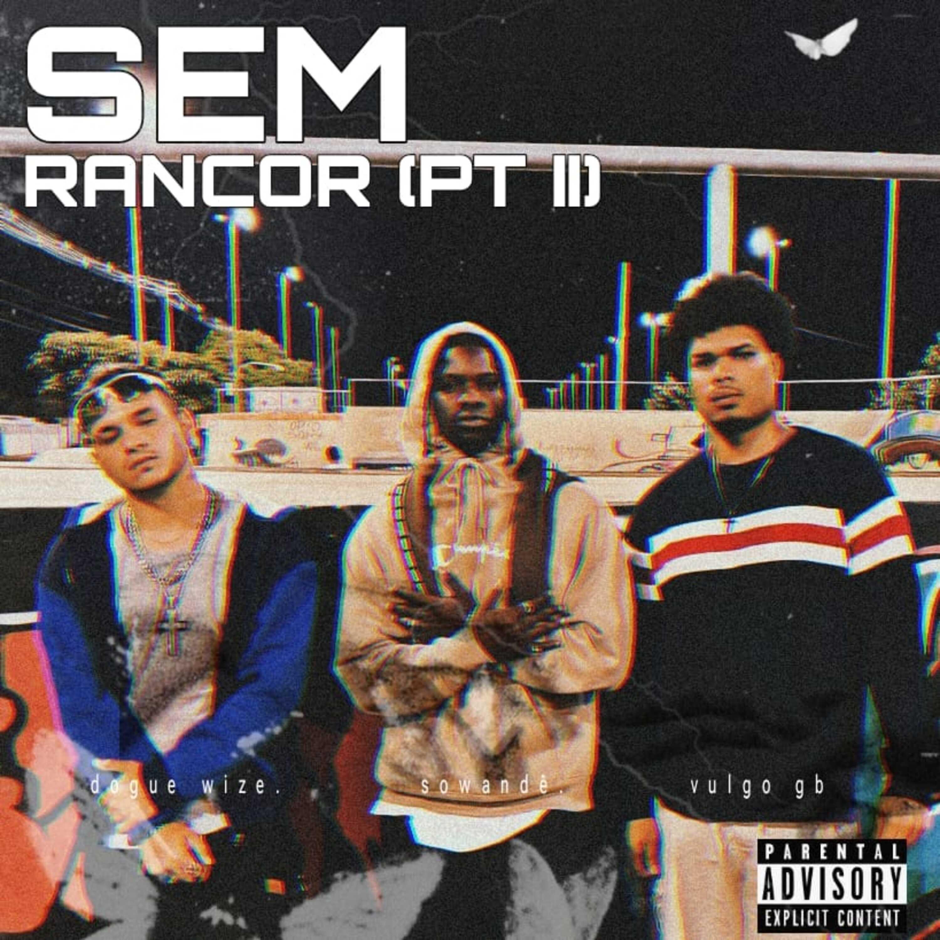 Релиз Sem Rancor (Pt. II)