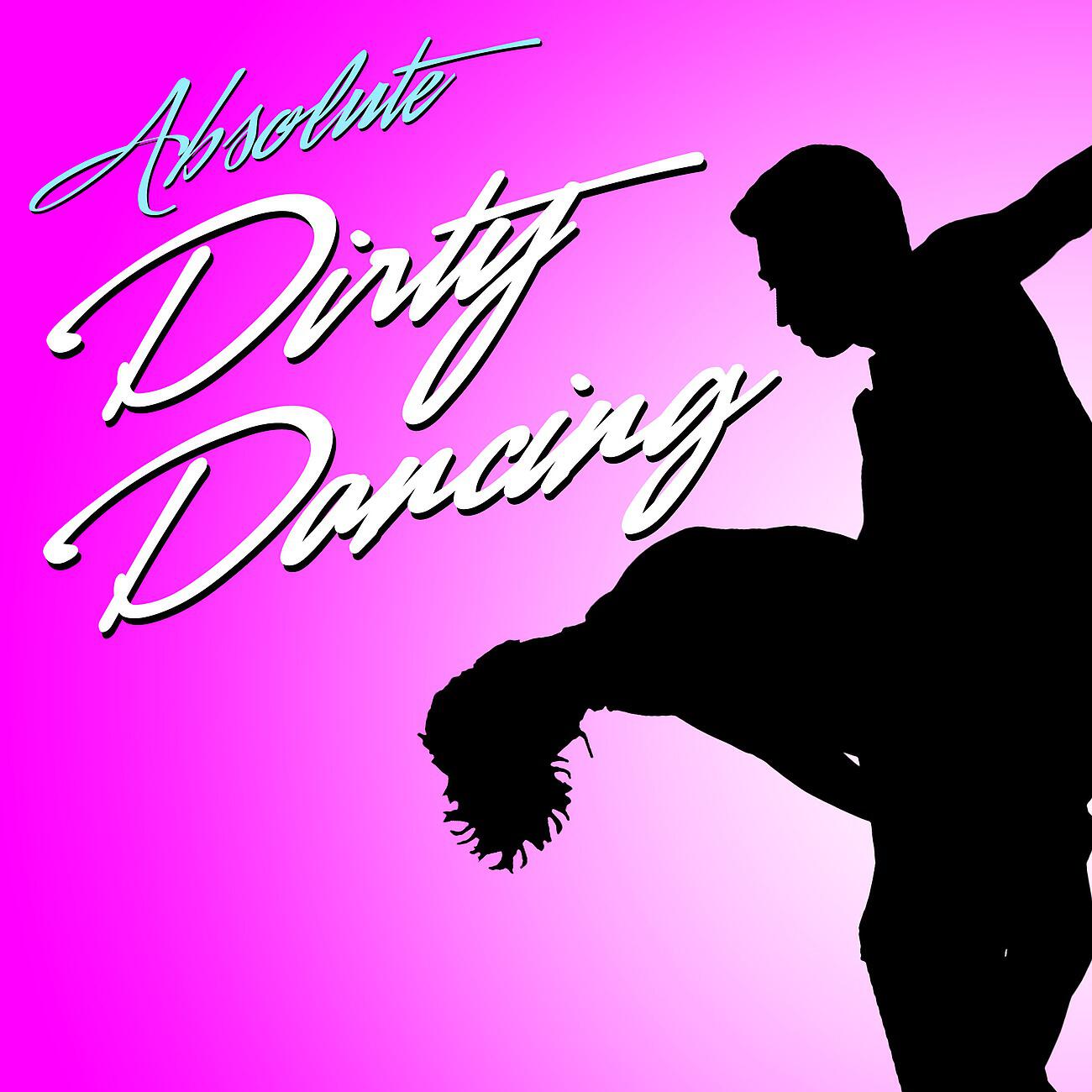 Релиз Absolute Dirty Dancing