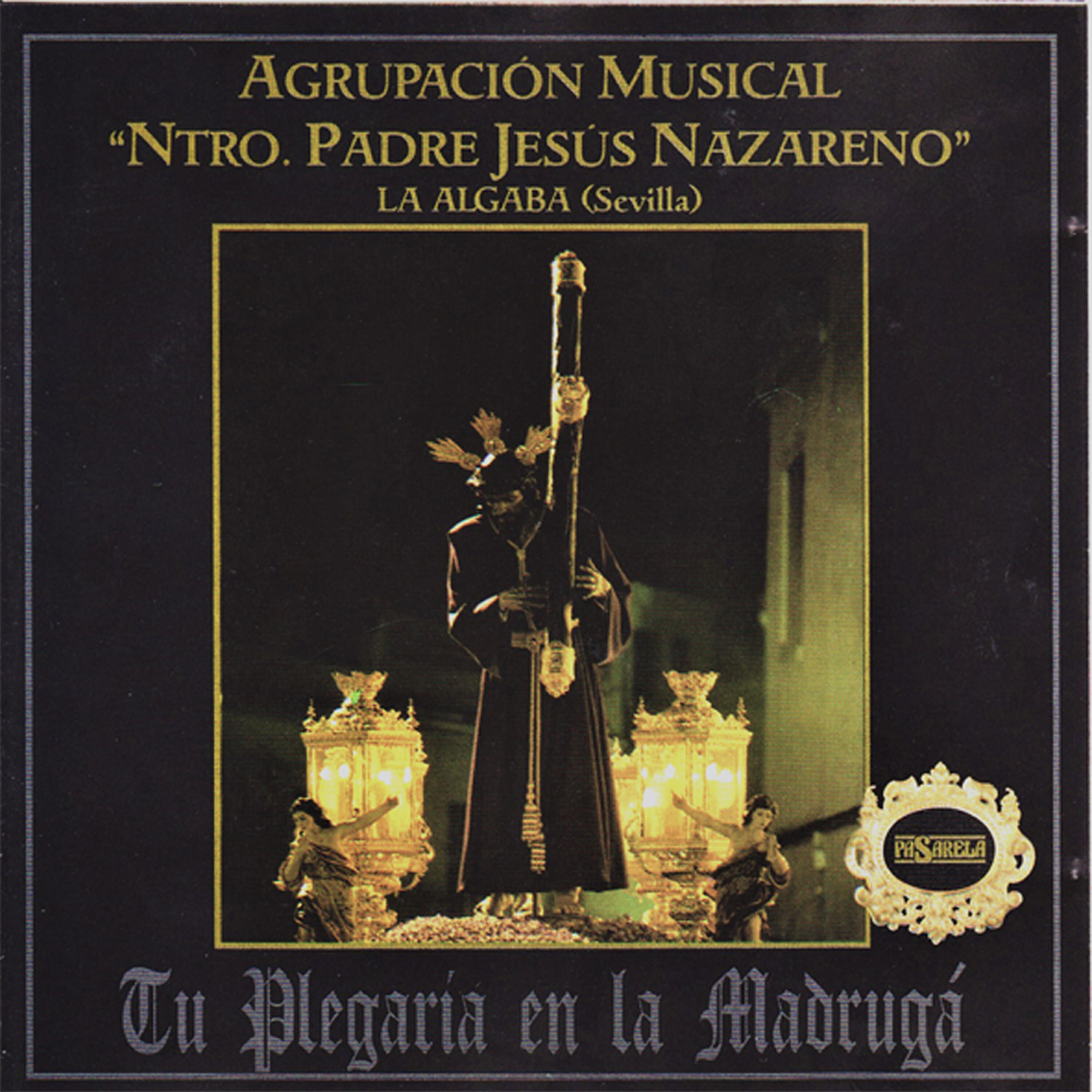 Agrupación Musical Ntro. Padre Jesús Nazareno de la Algaba (Sevilla)