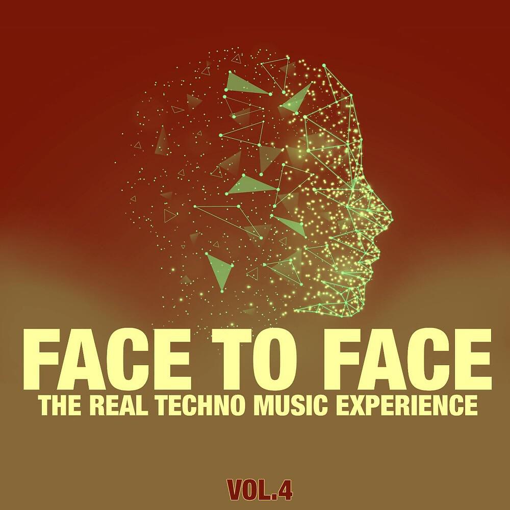 Релиз Face to Face, Vol. 4 (The Real Techno Music Experience)