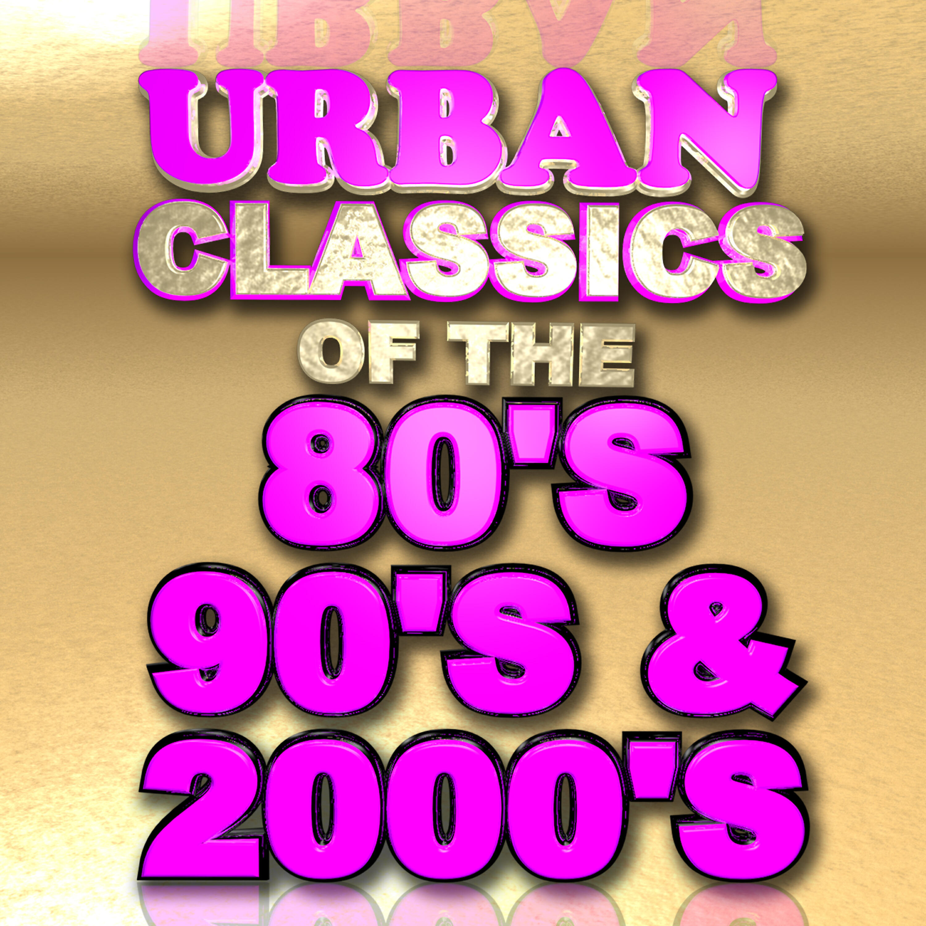 Релиз Urban Classics of the 80's 90's & 2000's
