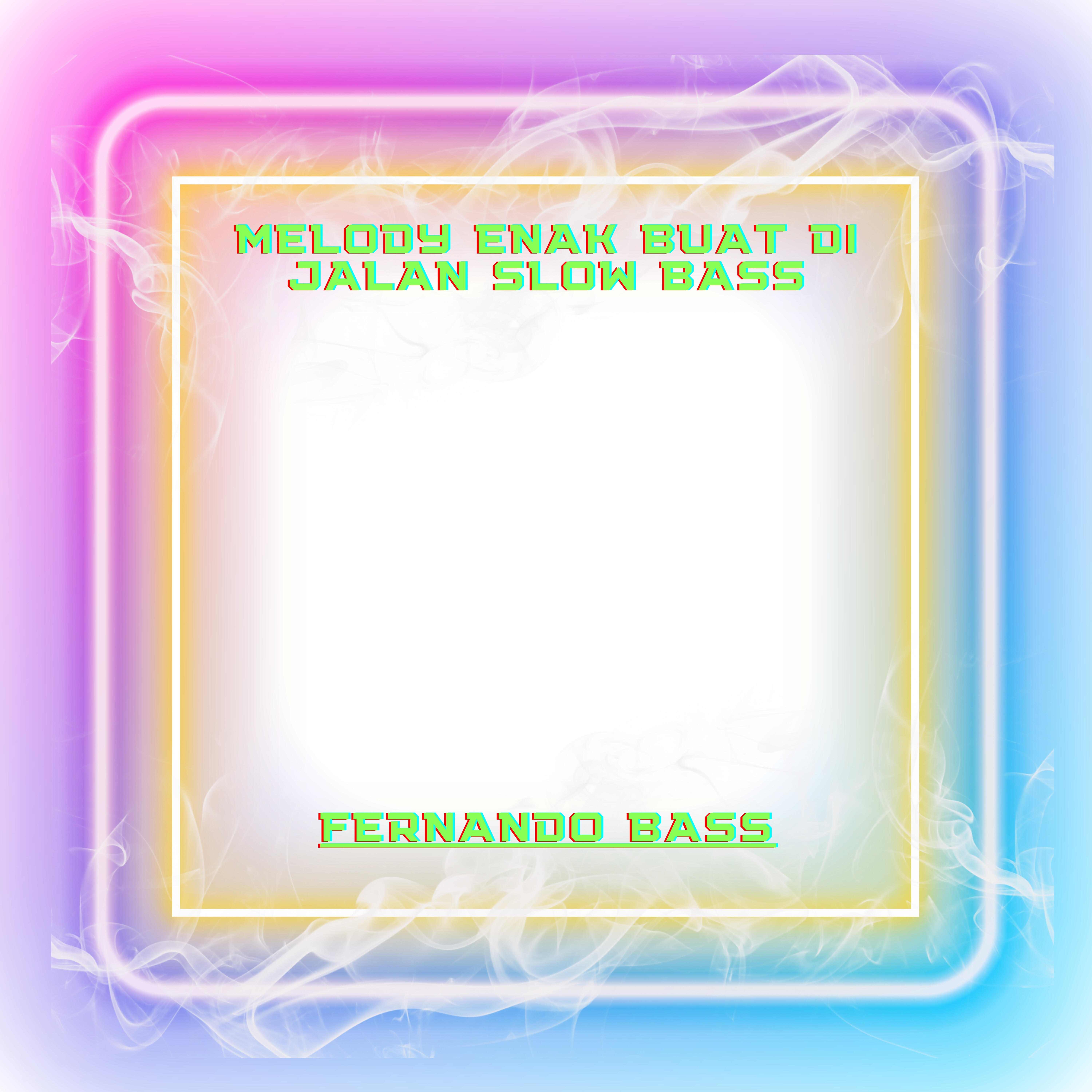 Релиз MELODY ENAK BUAT DI JALAN SLOW BASS