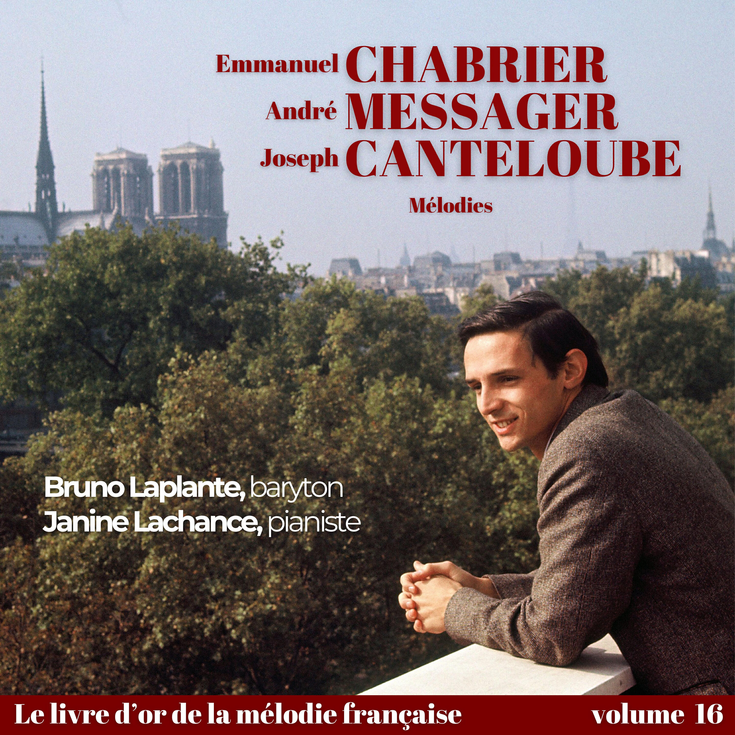 Релиз Emmanuel CHABRIER, André MESSAGER, Cécile CHAMINADE, Paolo TOSTI, Joseph CANTELOUBE - Mélodies