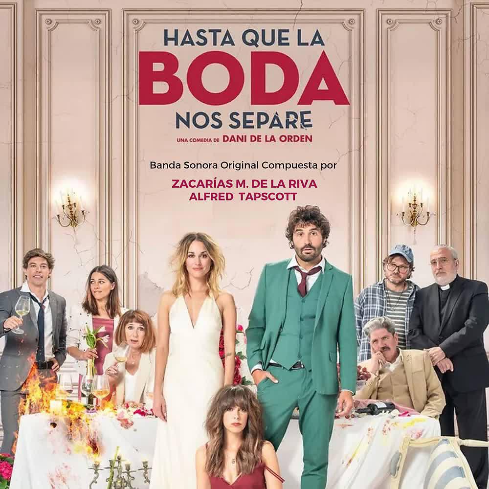Релиз Hasta Que la Boda Nos Separe (Banda Sonora Original de la Película)