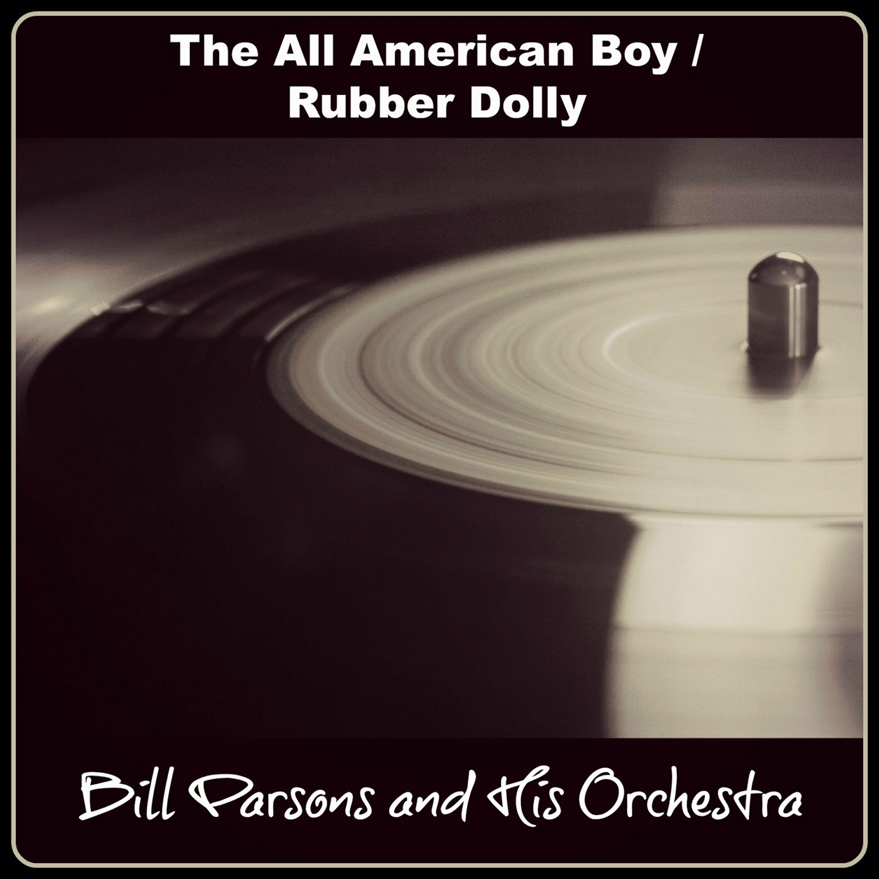 Релиз The All American Boy / Rubber Dolly