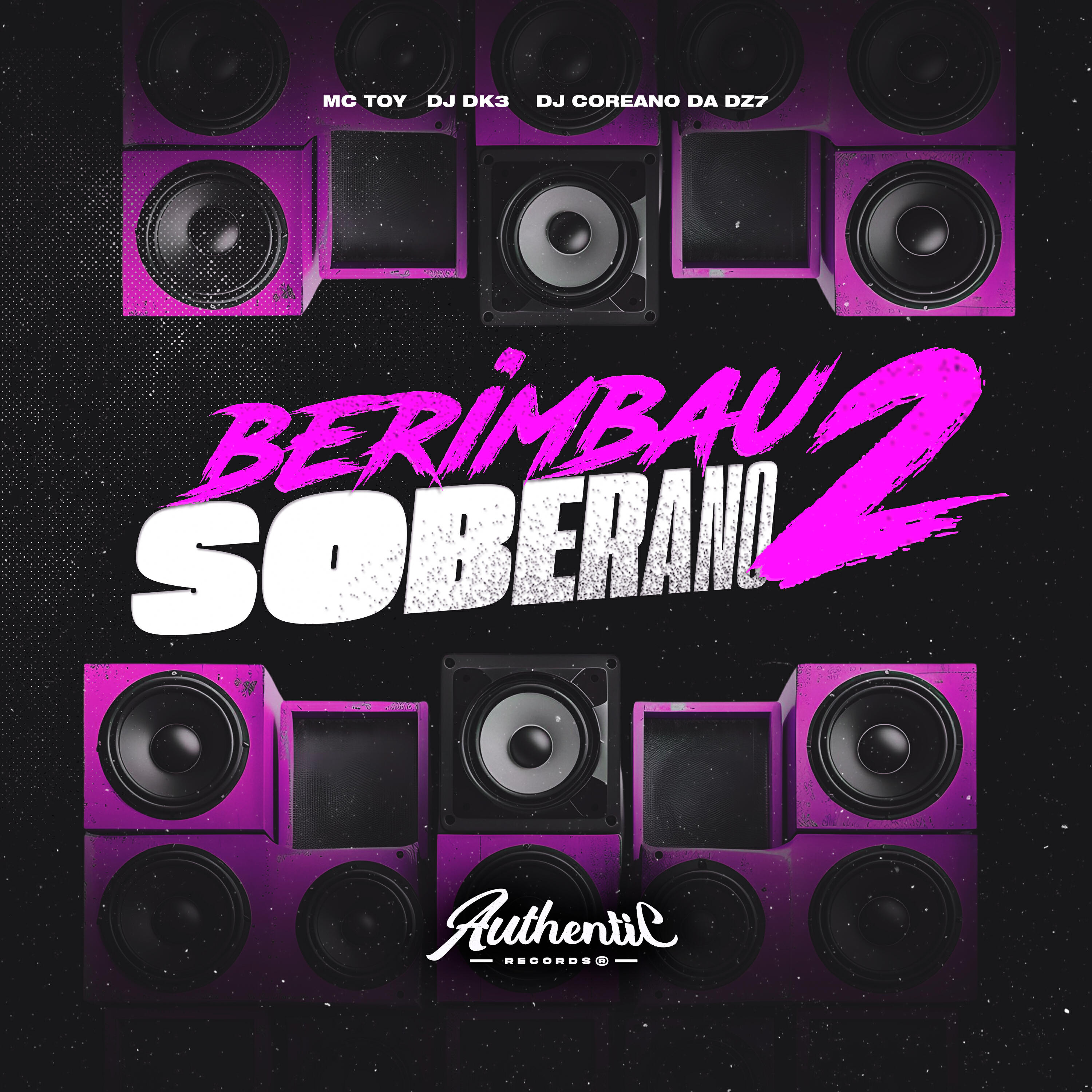 Скачать песню DJ DK3, Mc Toy, DJ COREANO DA DZ7, Authentic Records - Berimbau Soberano 2 бесплатно в MP3 для Android и iOS
