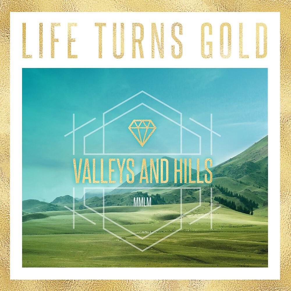 Life Turns Gold