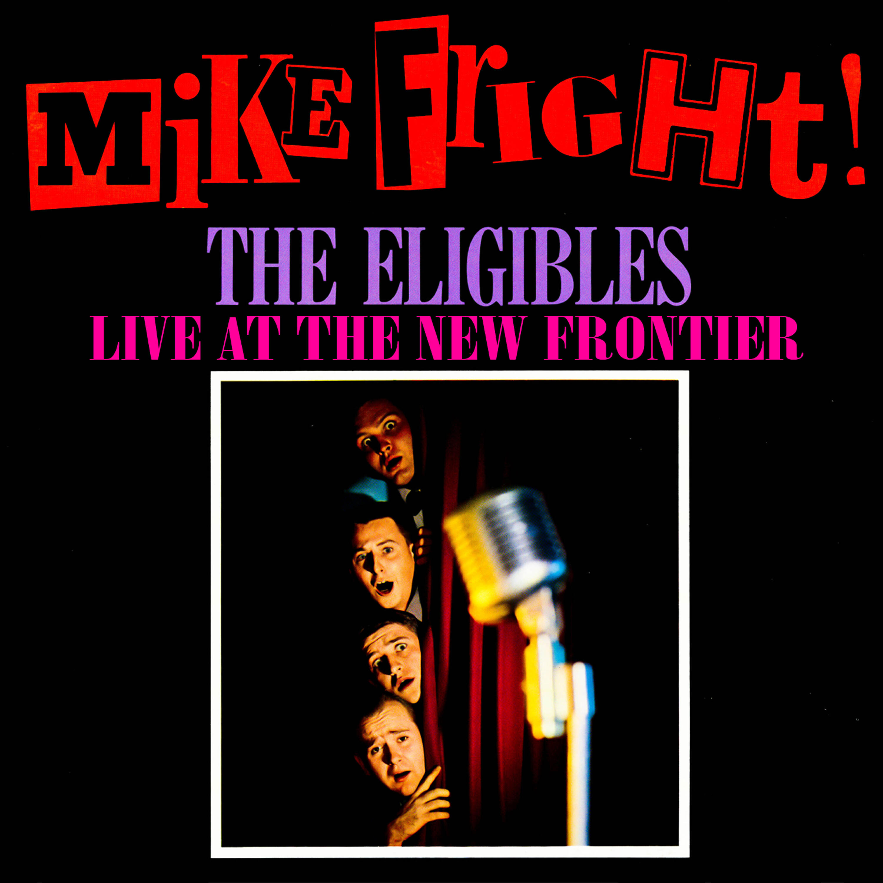 Релиз Mike Fright! Live At the New Frontier