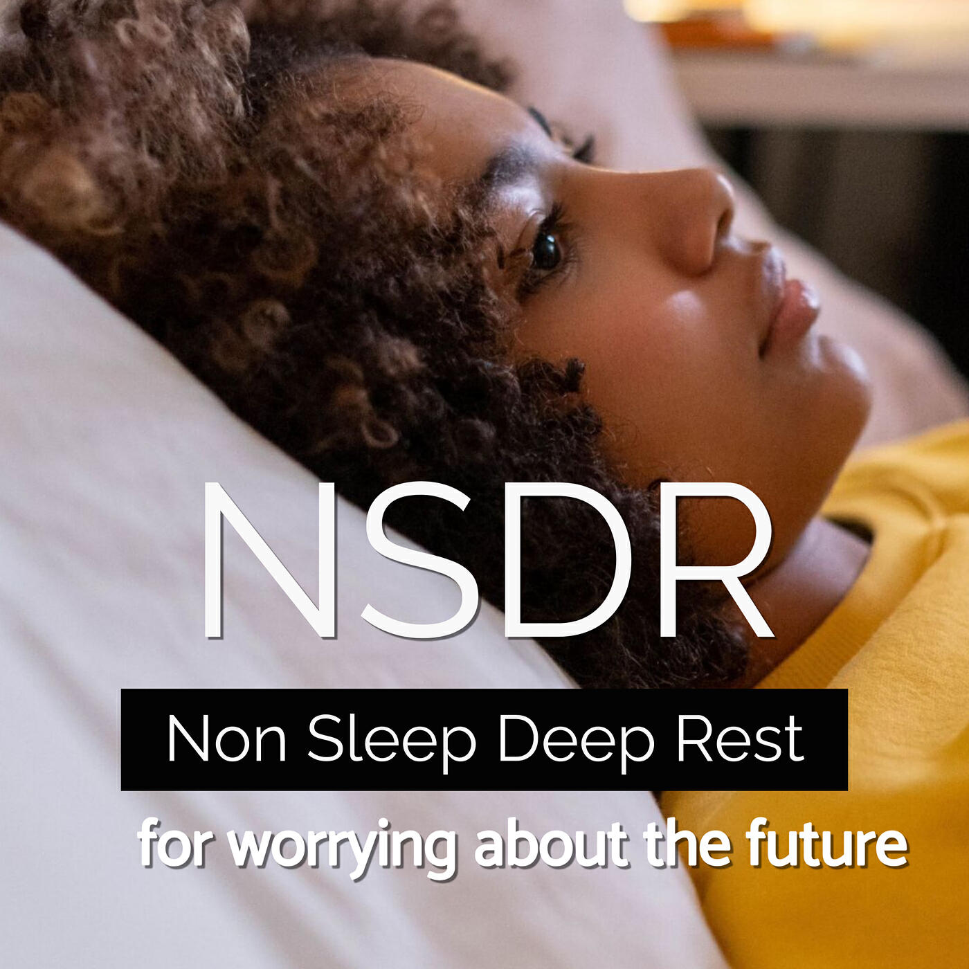 Релиз Nsdr Non Sleep Deep Rest for Worrying About the Future