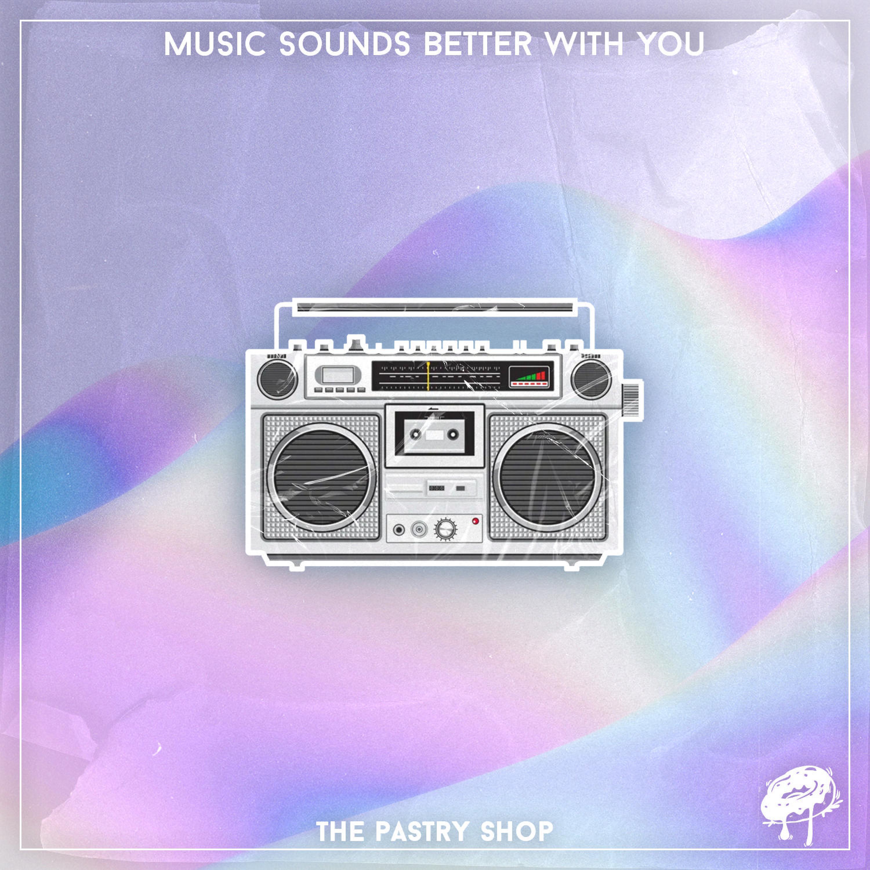 Релиз Music Sounds Better With You