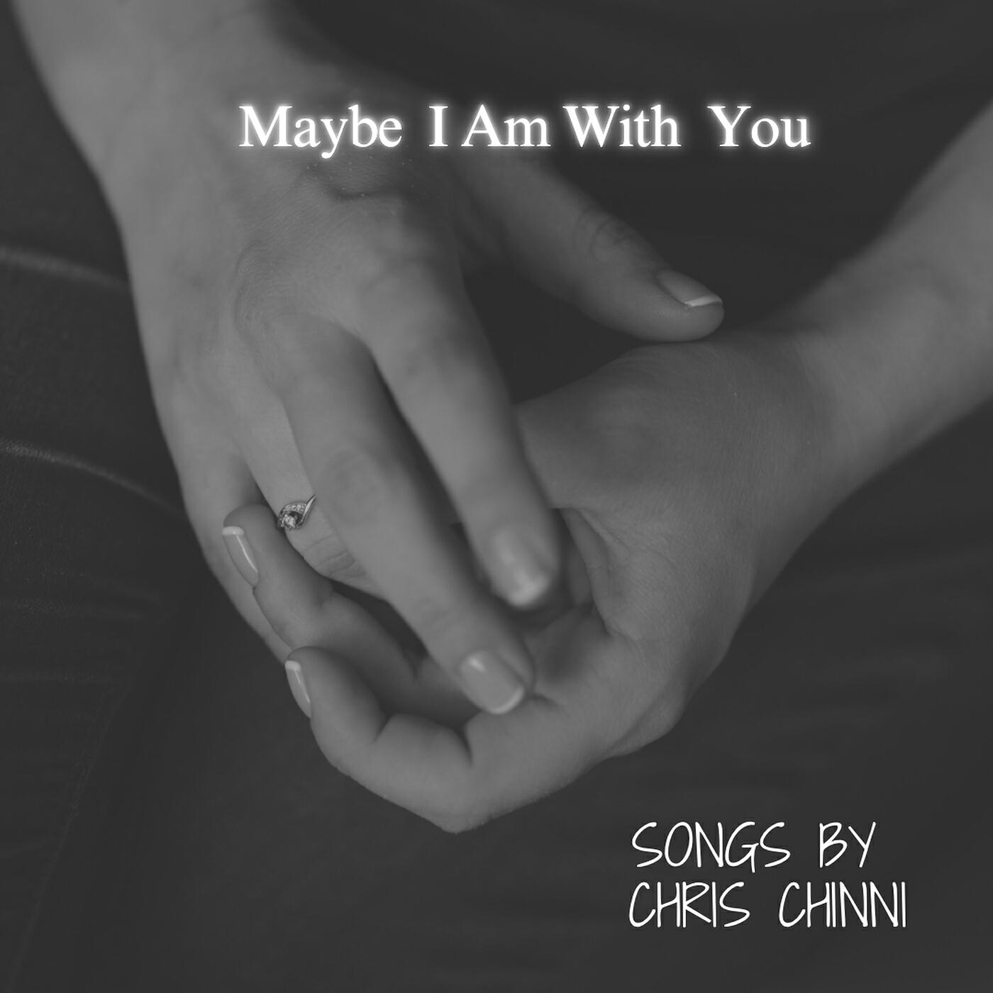 Постер альбома Maybe I Am With You