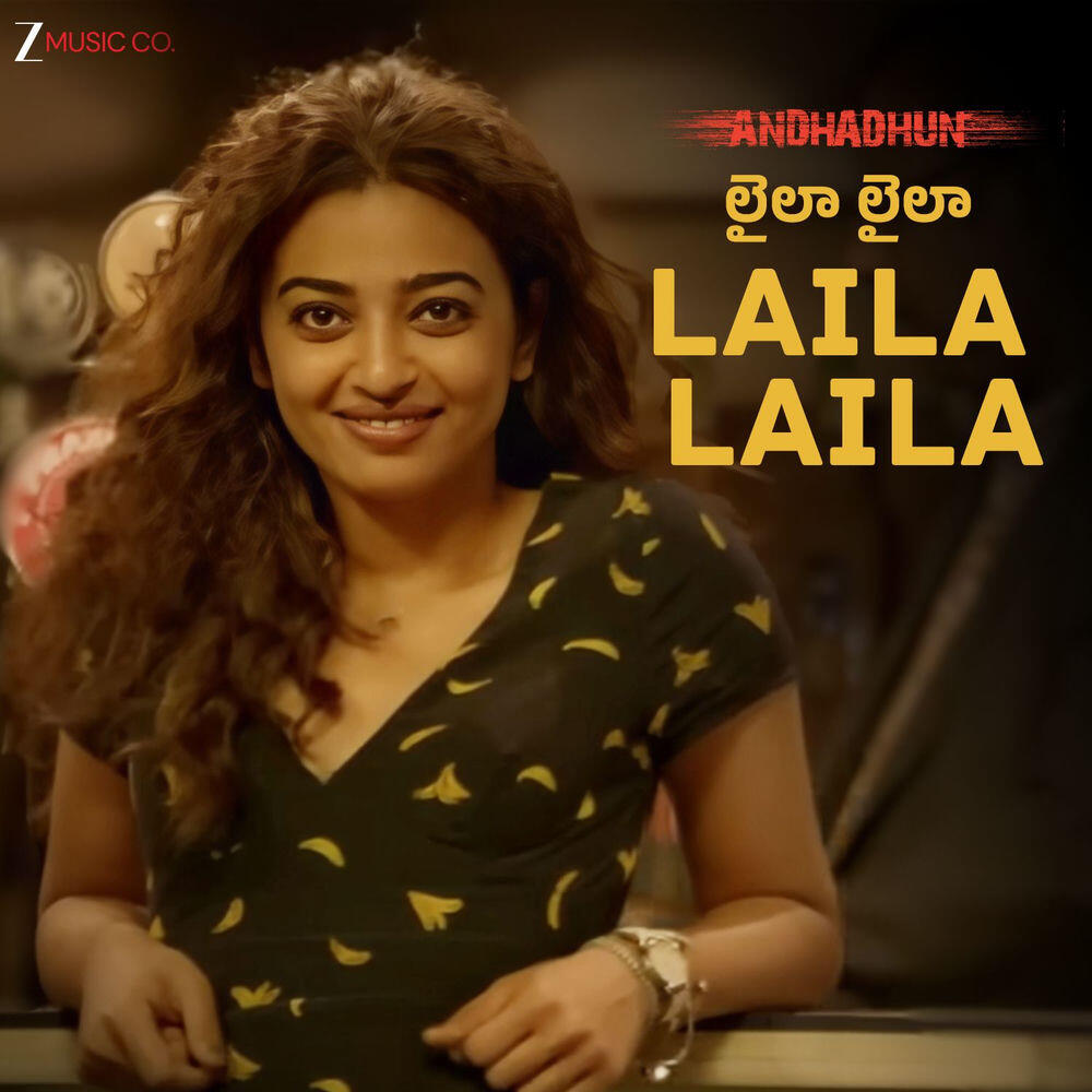 Релиз Laila Laila - Andhadhun