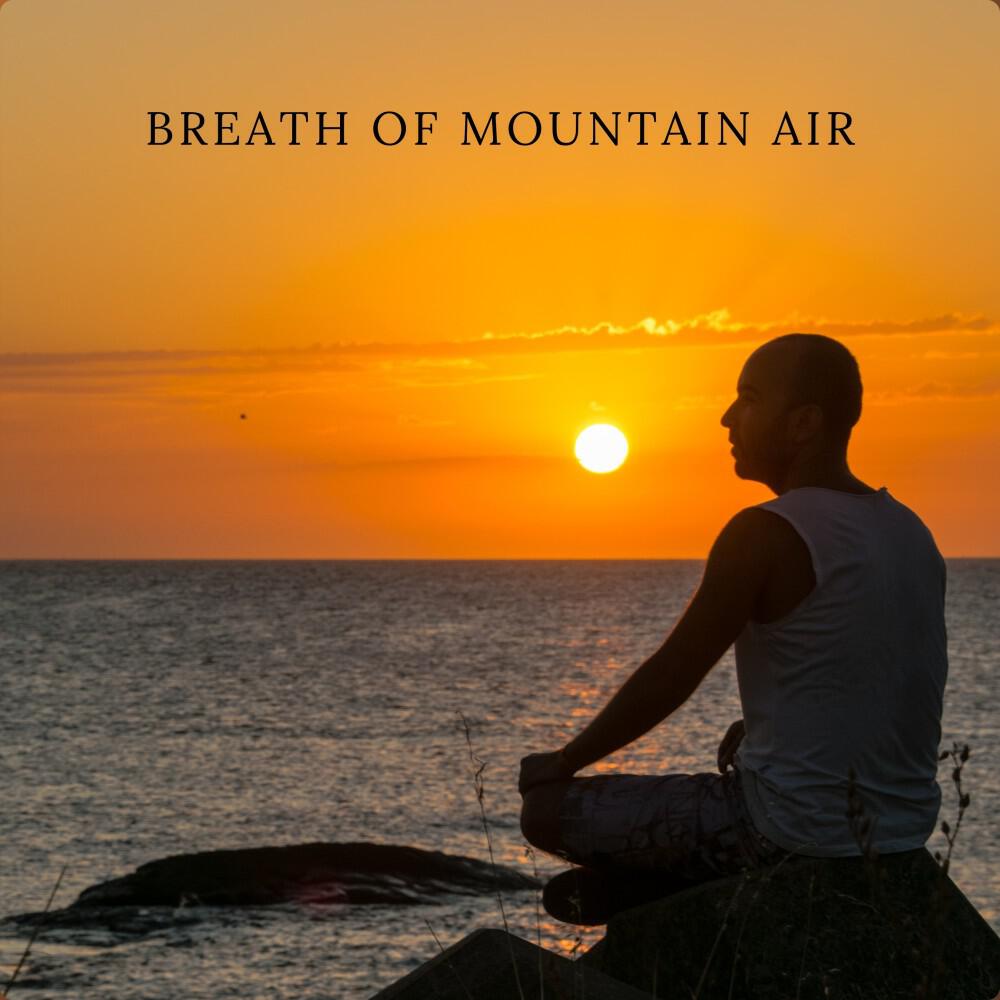 Релиз Breath of Mountain Air