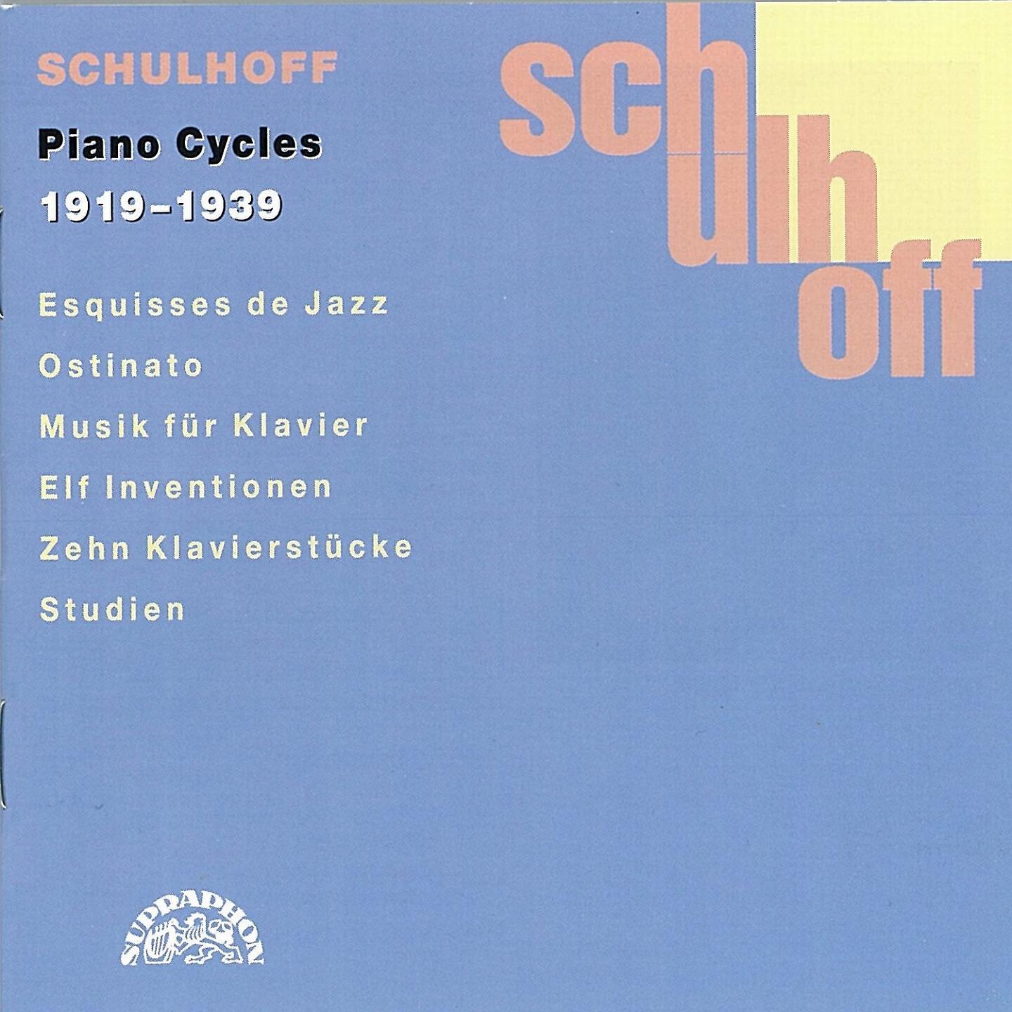 Релиз Schulhoff: Piano Cycles 1919 - 1936