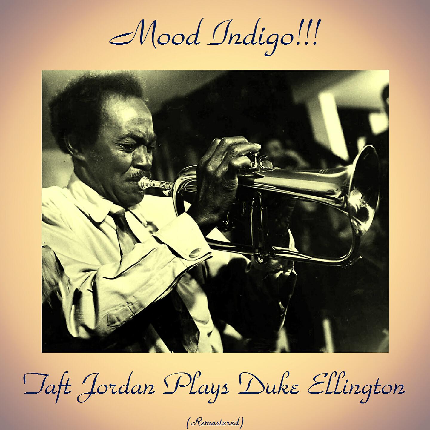 Релиз Mood Indigo!!! Taft Jordan Plays Duke Ellington