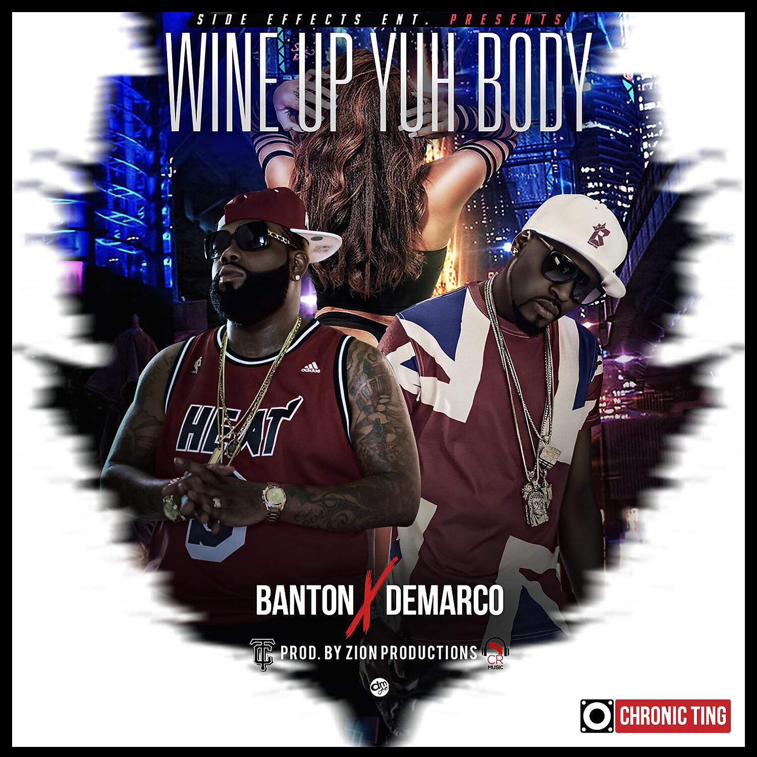 Скачать песню Banton, Demarco, Chronic Sound - Wine up Yuh Body бесплатно в MP3 для Android и iOS