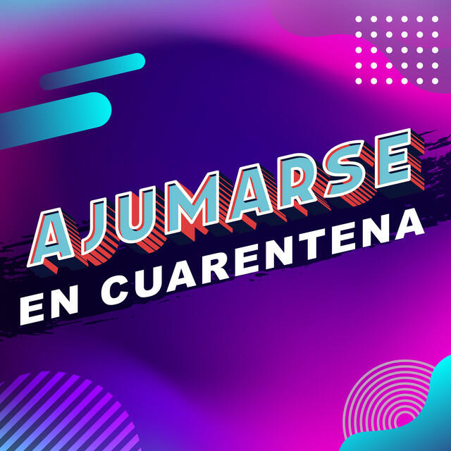 Релиз Ajumarse en Cuarentena
