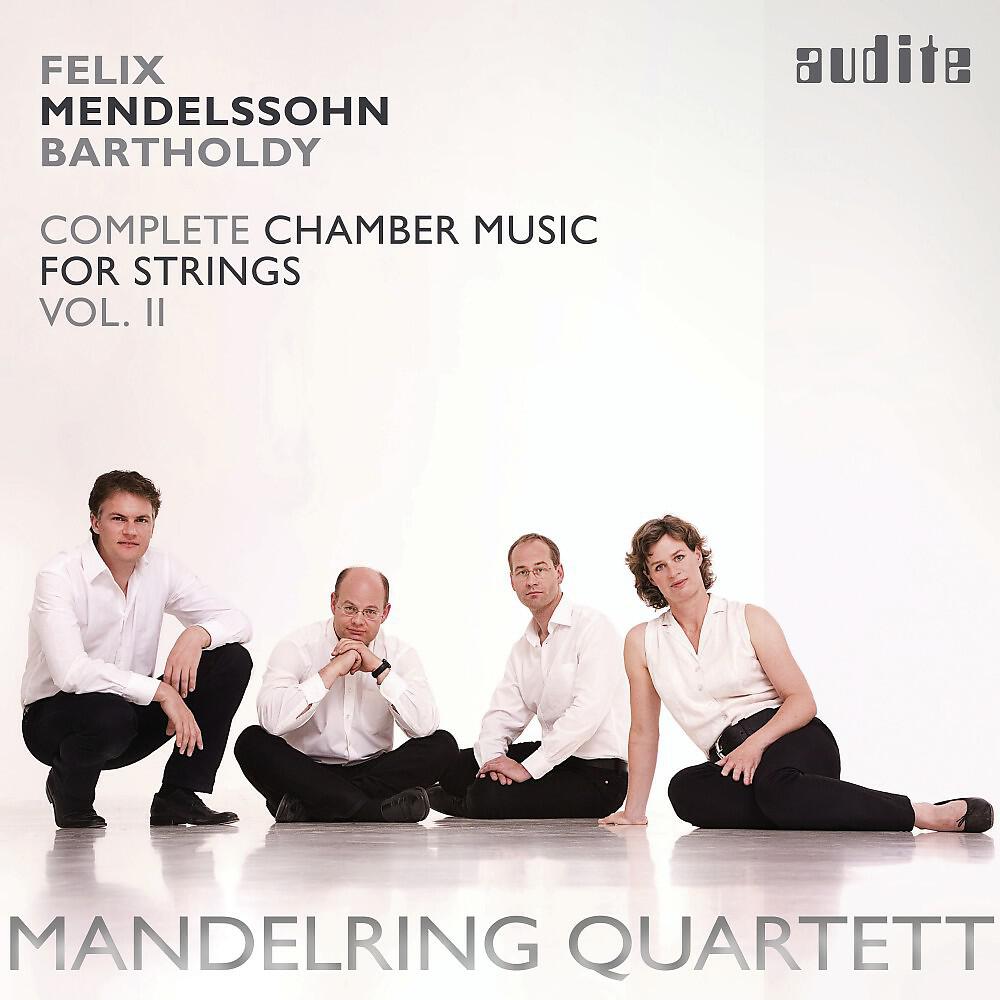 Релиз Mendelssohn Bartholdy: Complete Chamber Music for Strings, Vol. 2