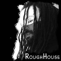 Rough House