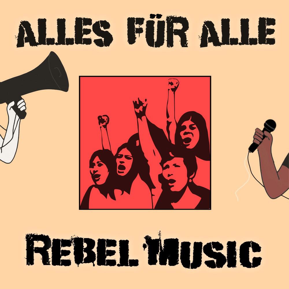 Релиз Alles für Alle / Rebel Music