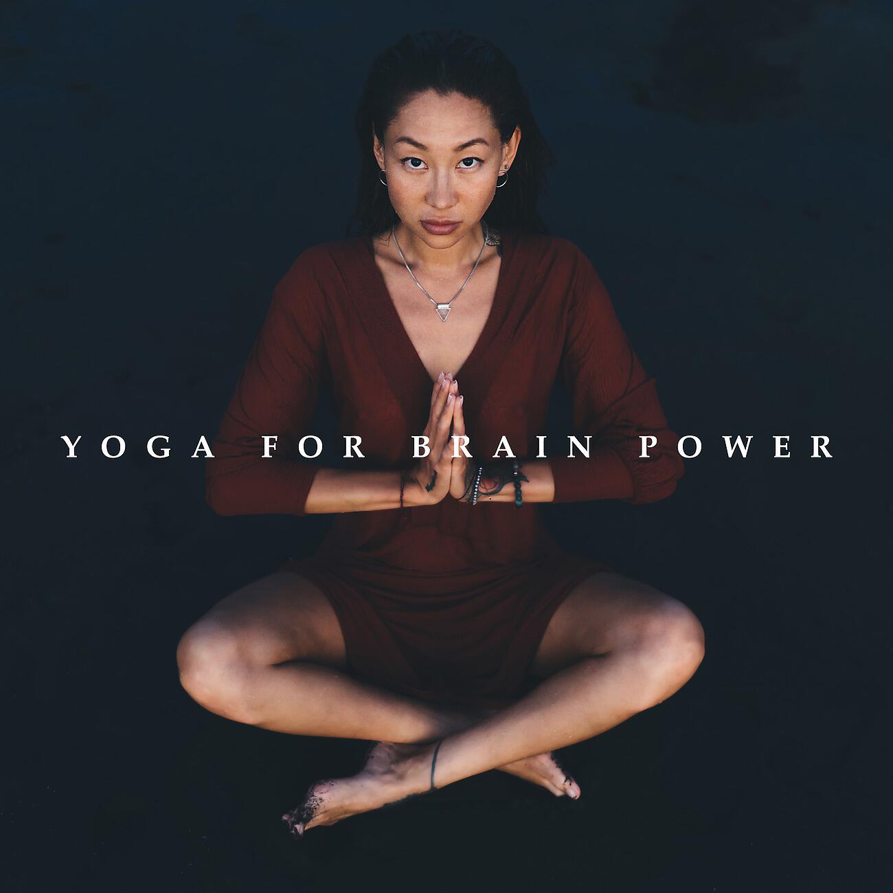 Релиз Yoga for Brain Power - Feel Stronger and Practice