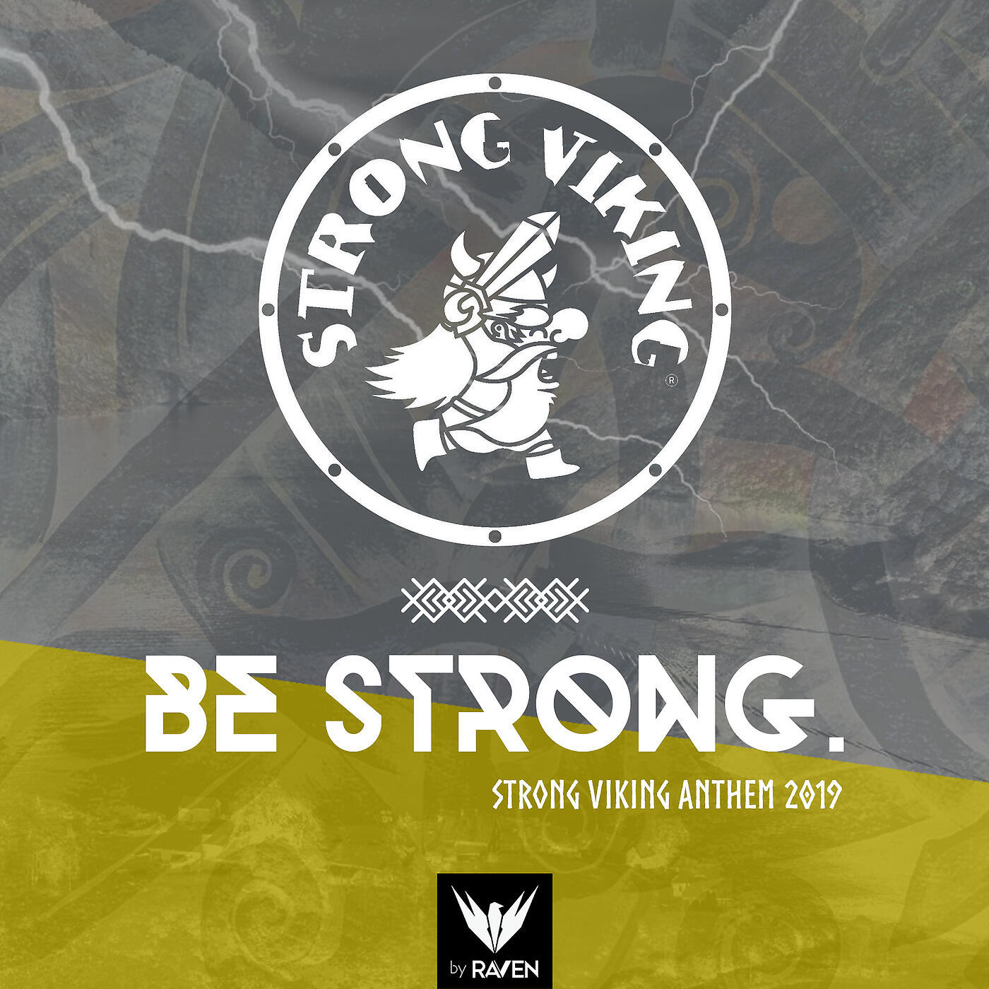 Релиз Be Strong (Strong Viking Anthem 2019)