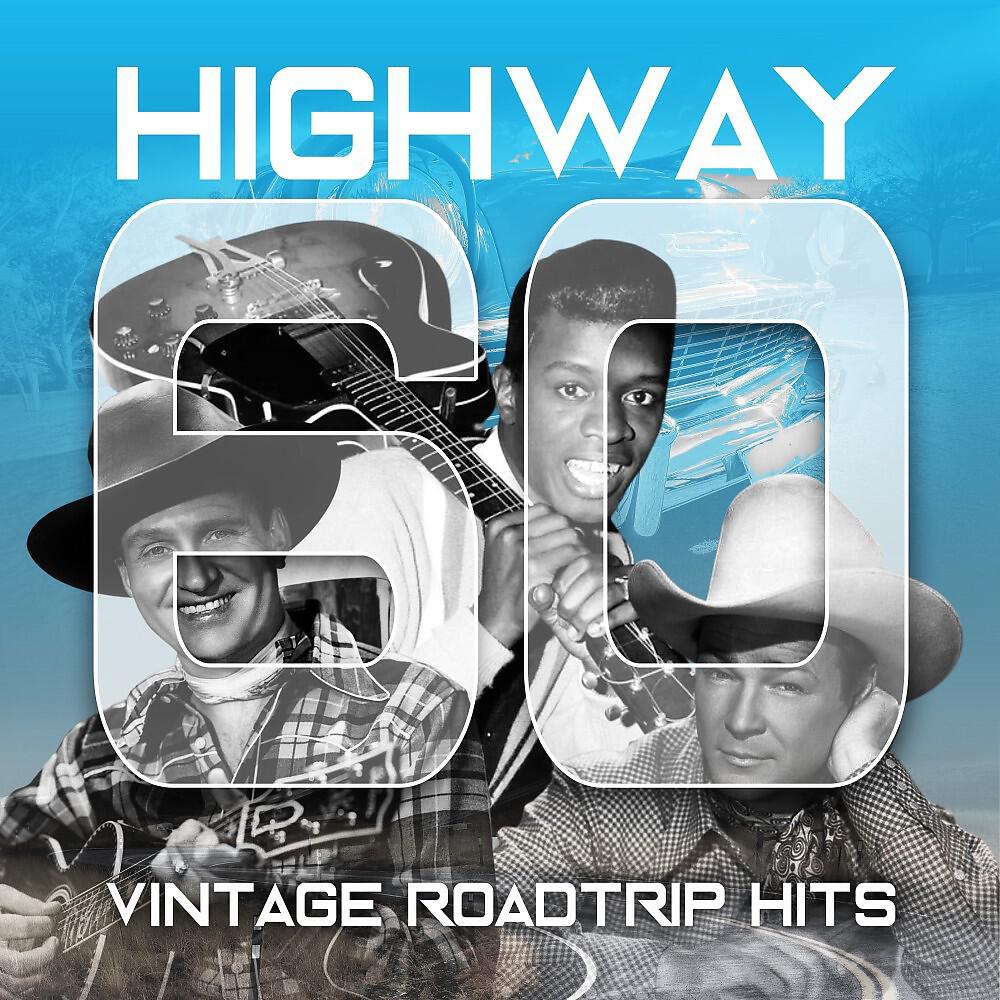 Релиз Highway 60 (Vintage Roadtrip Hits)