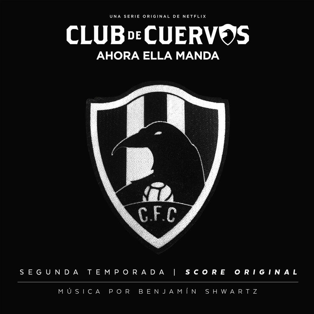 Релиз Música Original Club de Cuervos
