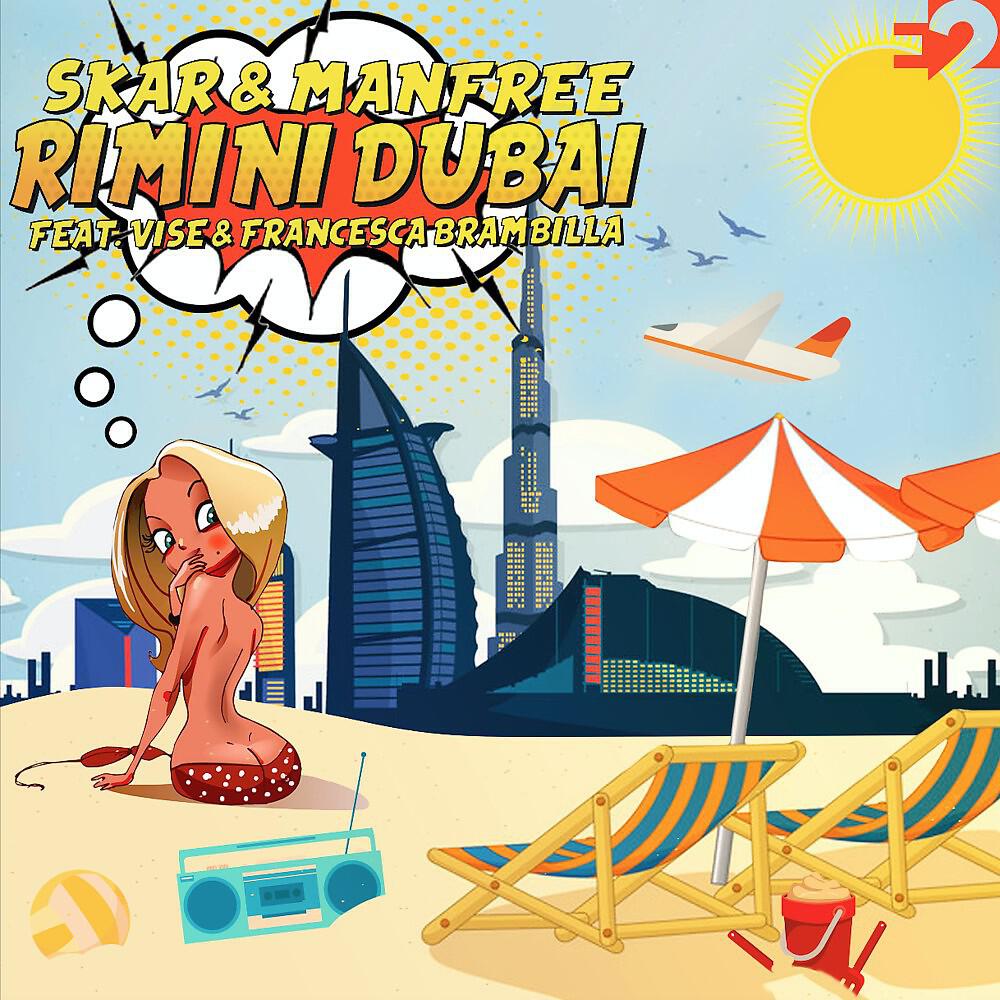 Скачать песню Skar & Manfree, Francesca Brambilla, Vise - Rimini Dubai бесплатно в MP3 для Android и iOS