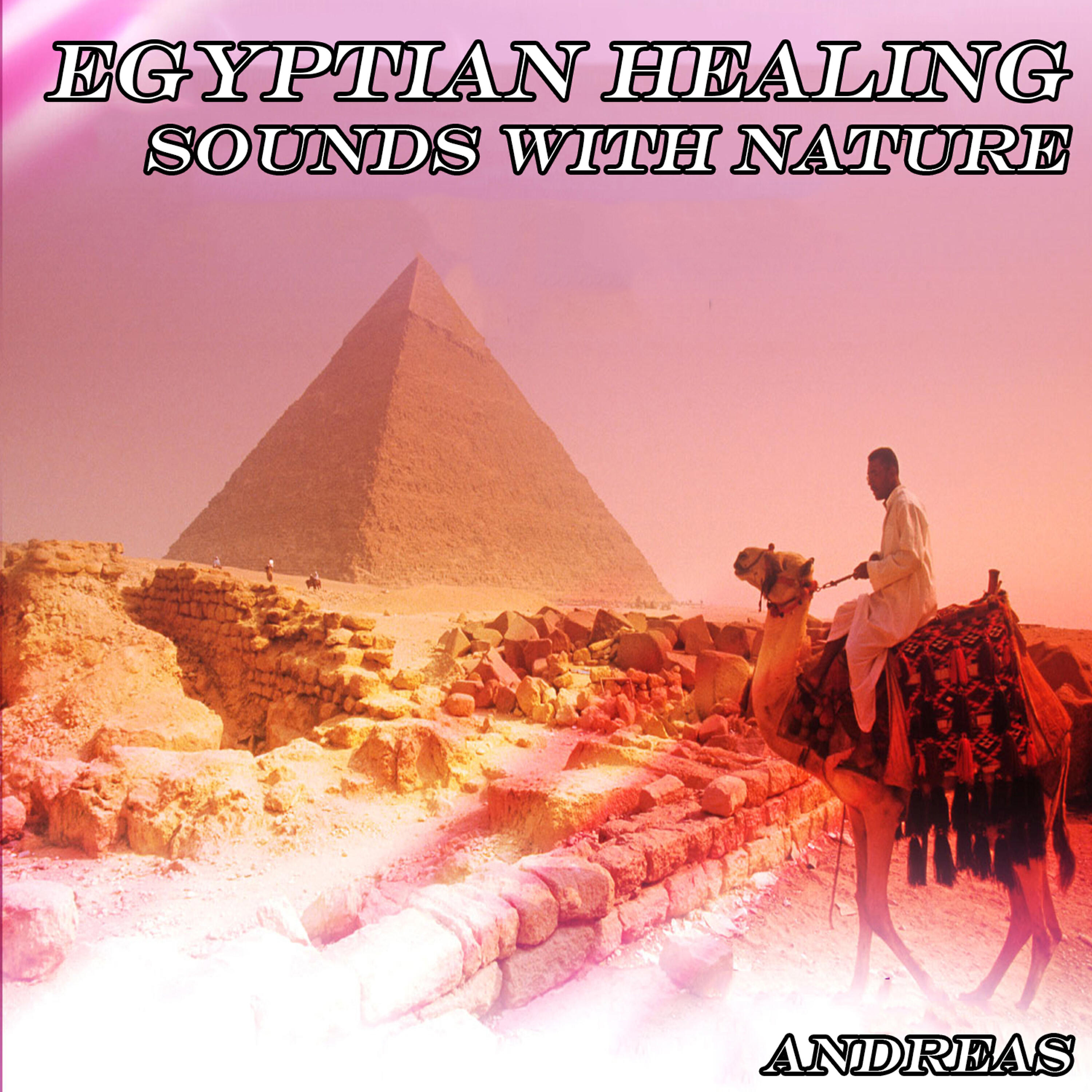 Релиз Egyptian Healing Sounds with Nature