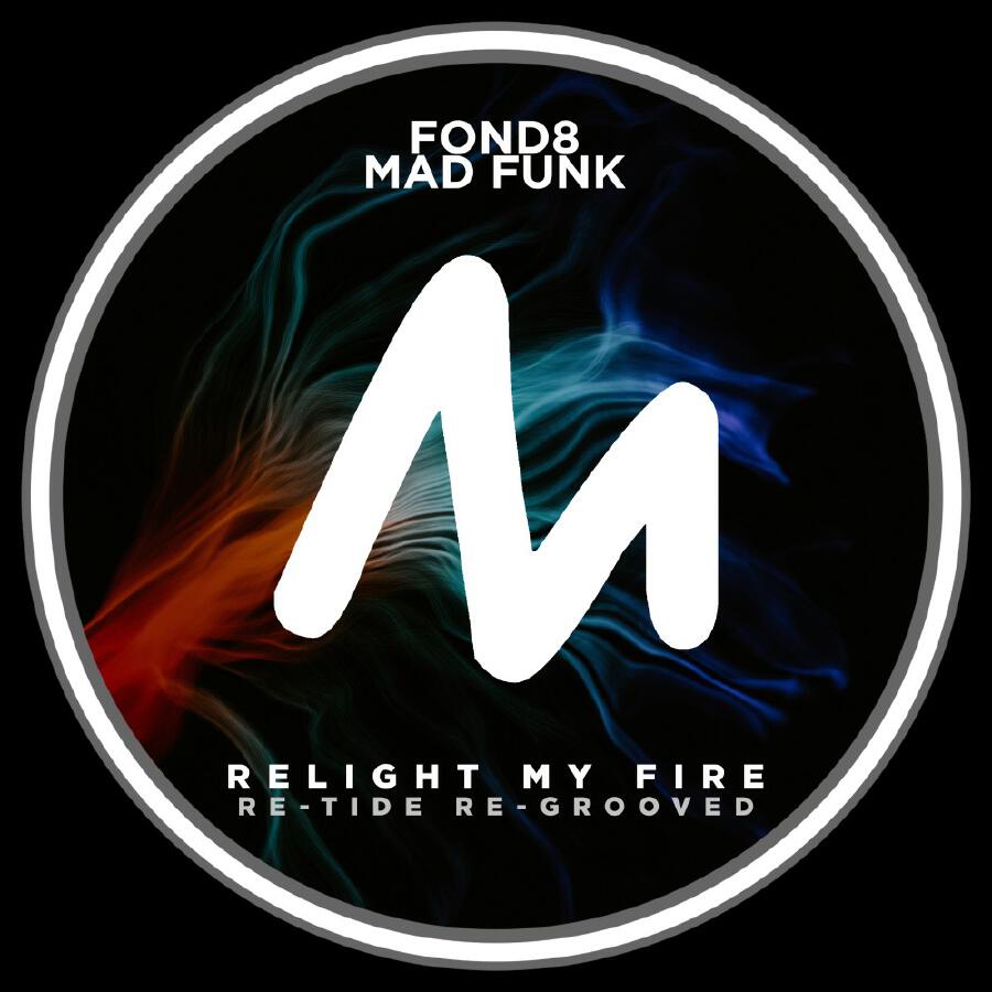 Релиз Relight My Fire (Re-Tide Re-Grooved)