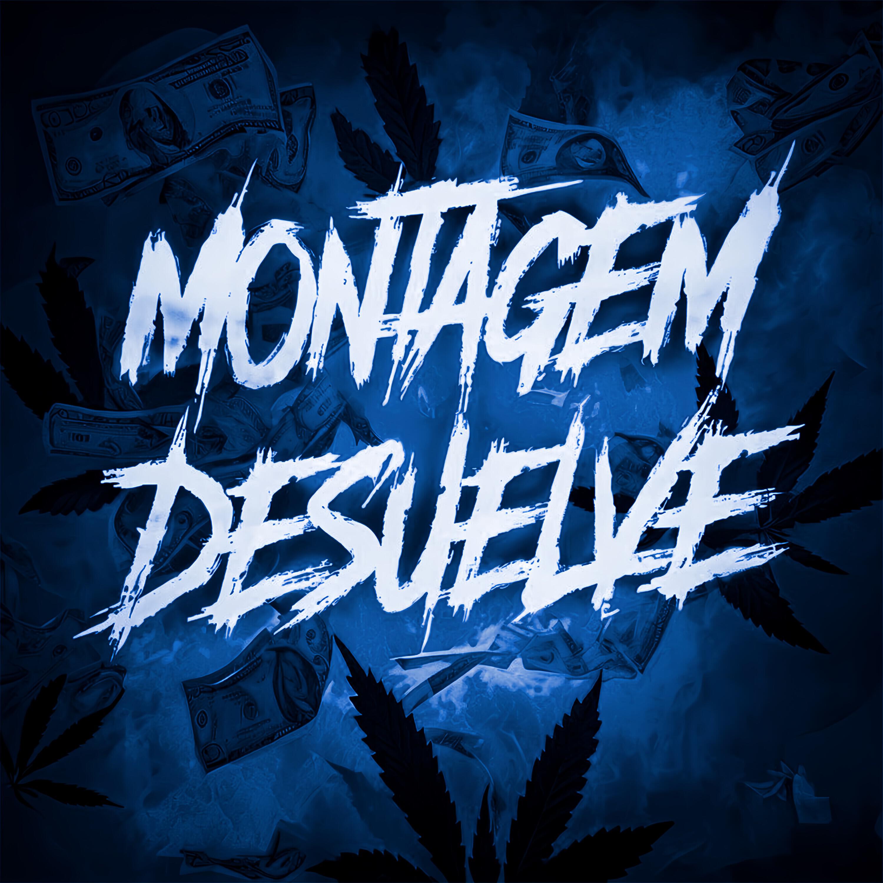Постер альбома MONTAGEM DESUELVE
