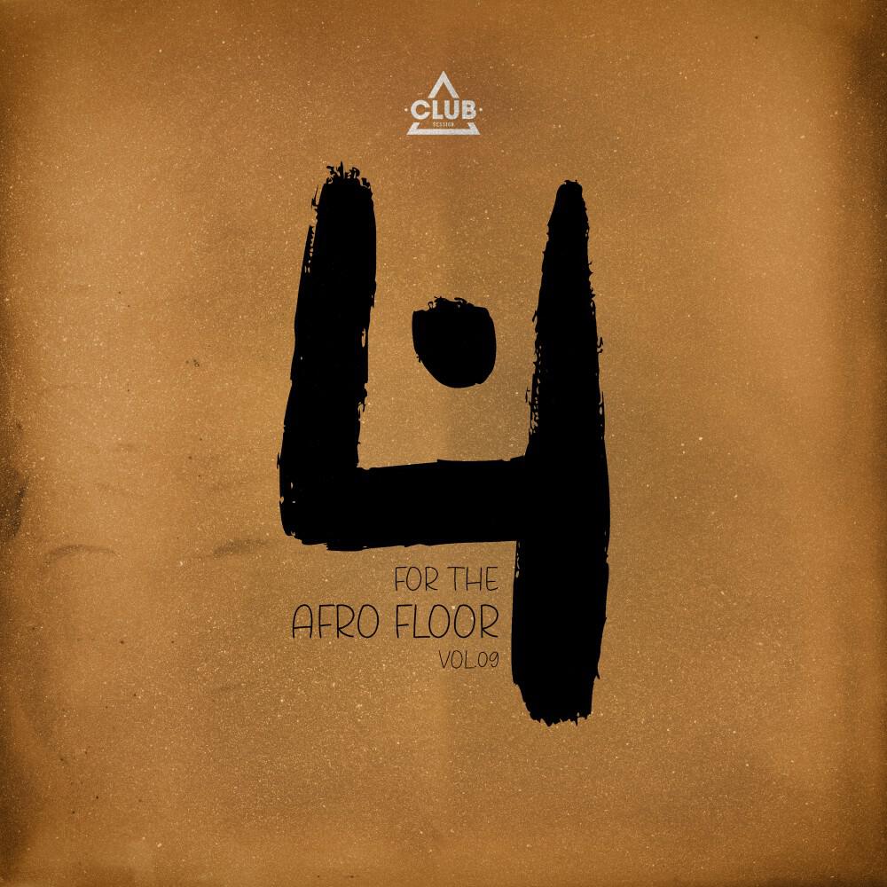 Релиз Club Session Pres. 4 for the Afro Floor, Vol.09