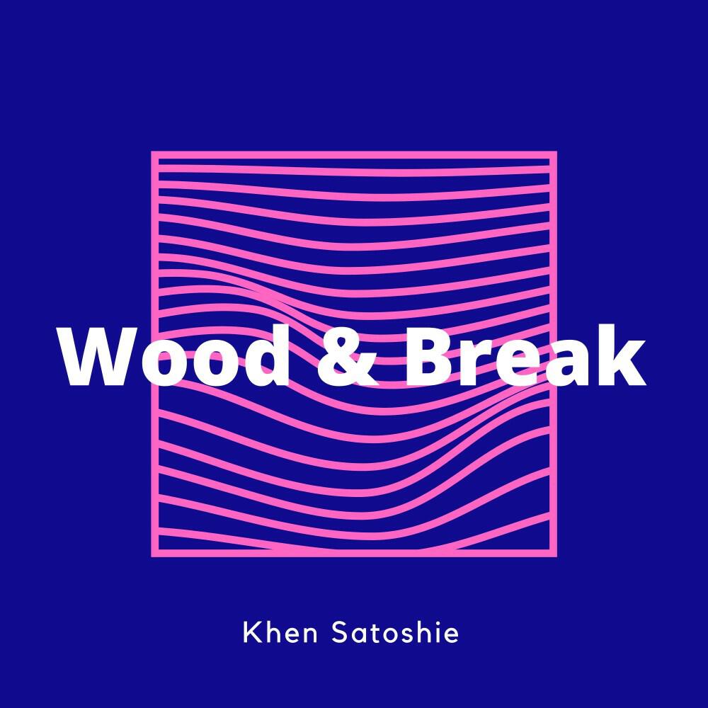 Релиз Wood & Break
