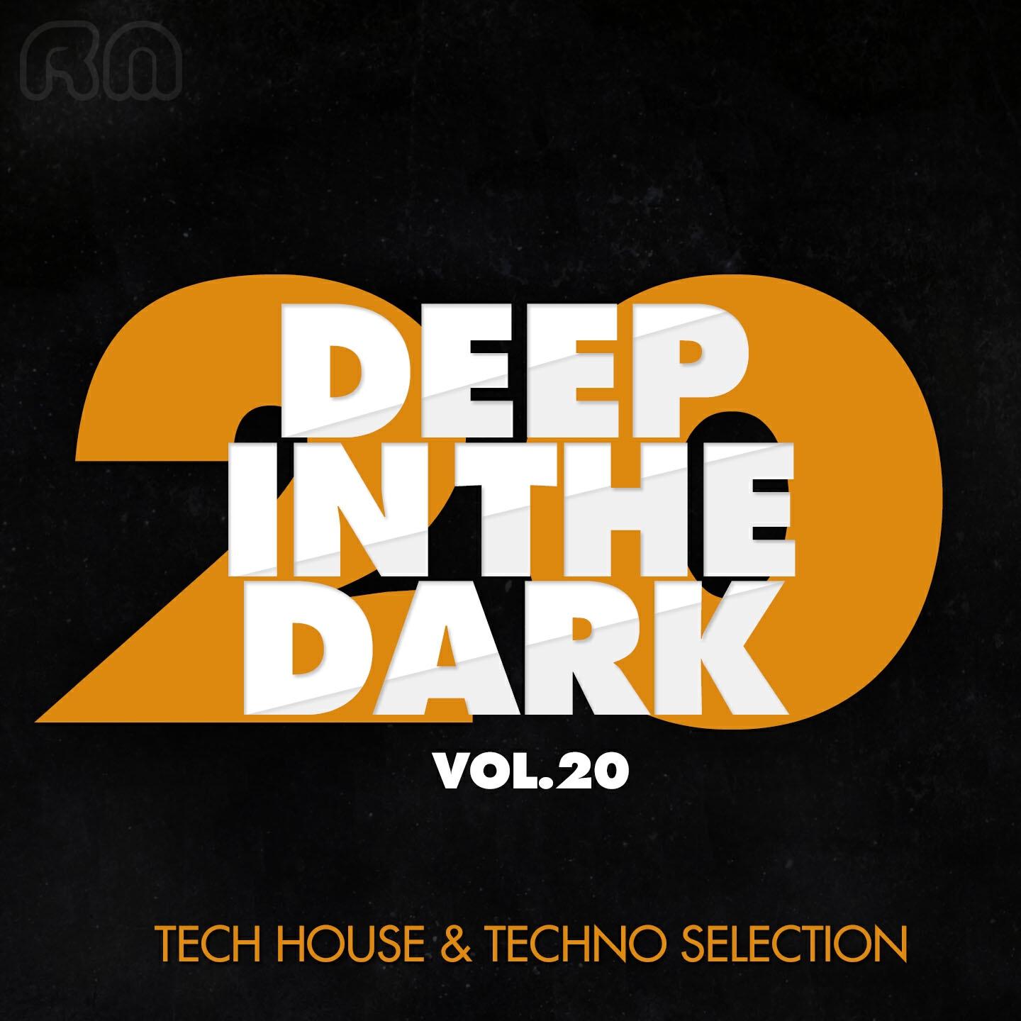 Релиз Deep in the Dark, Vol. 20 - Tech House & Techno Selection