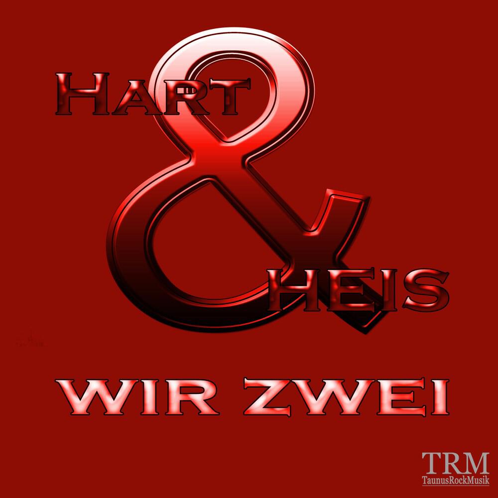 Релиз Hart & Heis Wir Zwei
