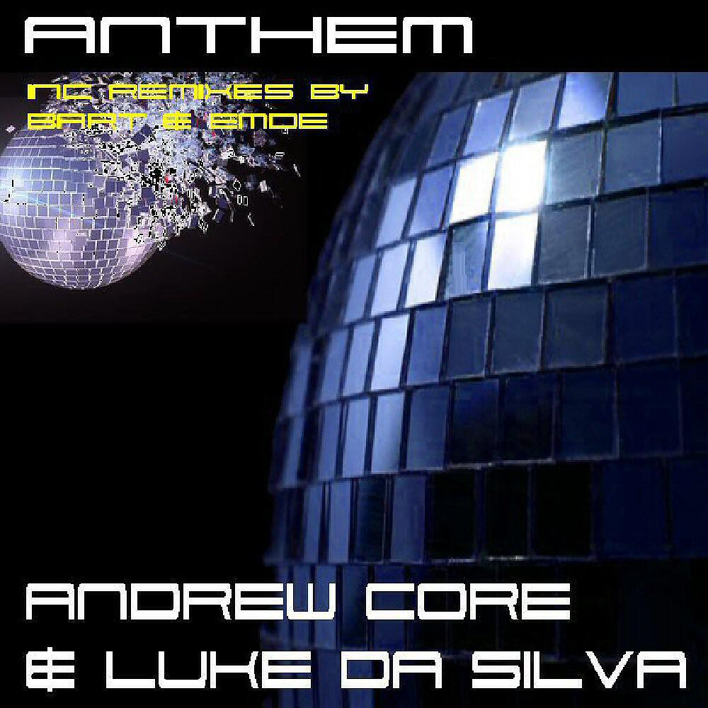 Andrew Core & Luke Da Silva