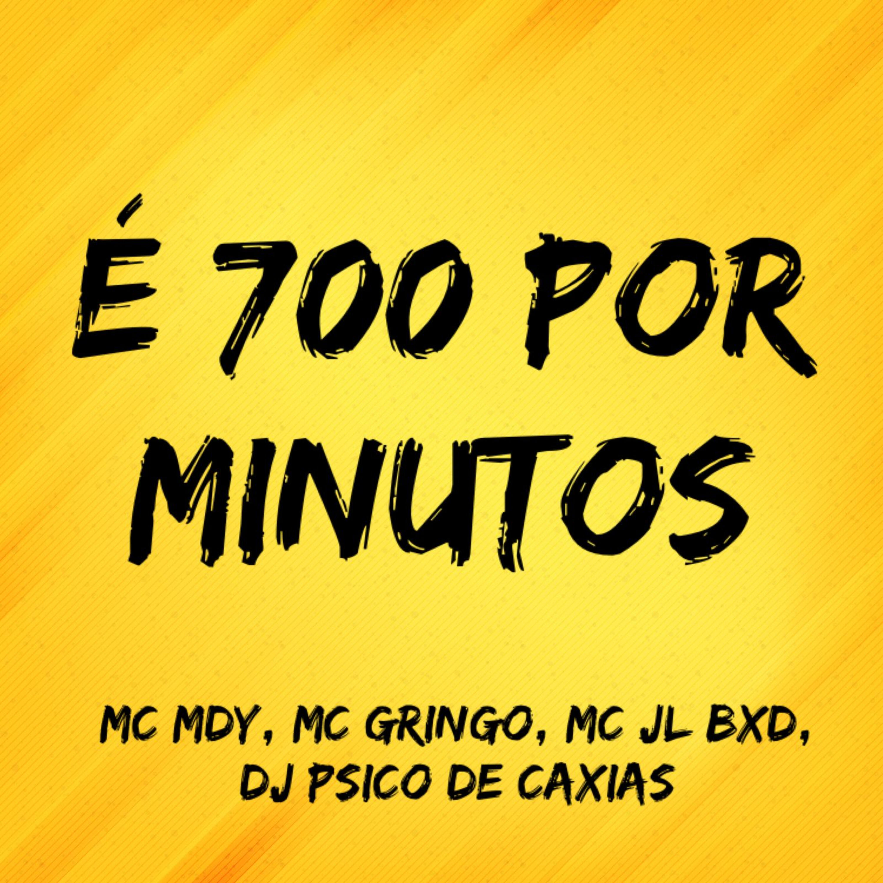 Скачать песню MC Mdy, MC Gringo, MC JL BXD, Dj psico de caxias - É 700 por Minutos бесплатно в MP3 для Android и iOS