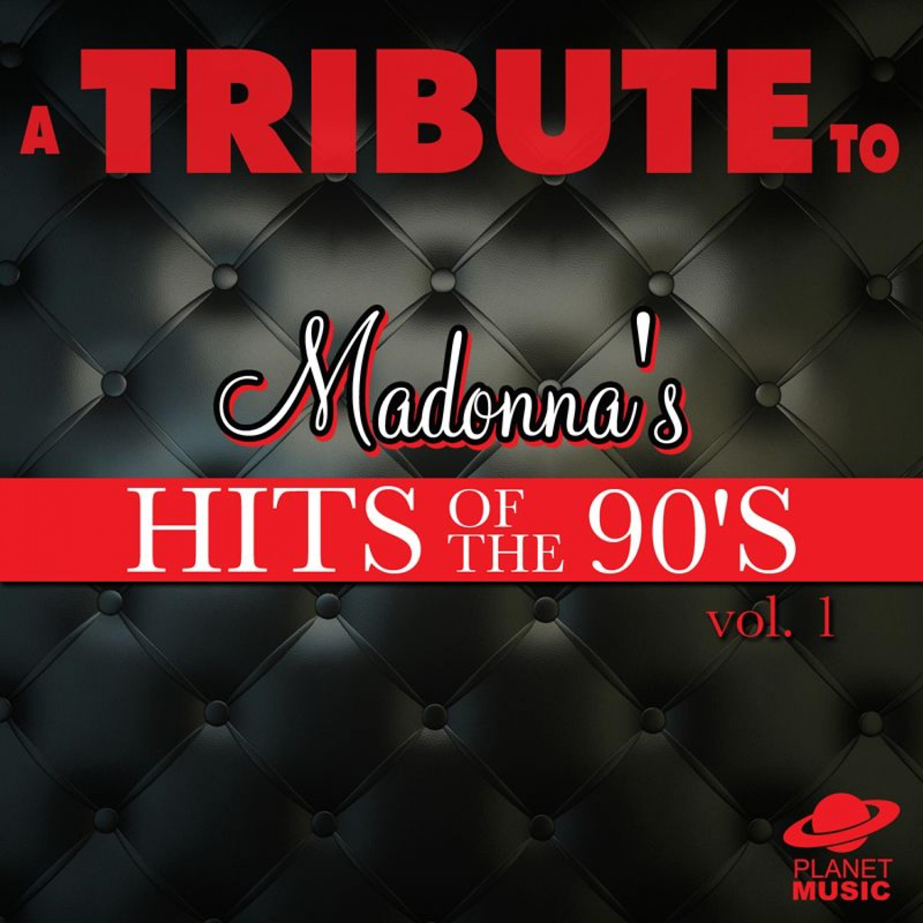 Релиз A Tribute to Madonna's Hits of the 90's, Vol. 1