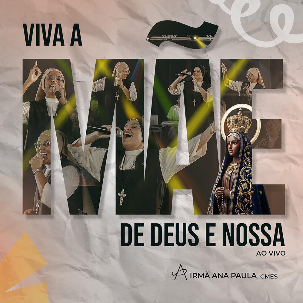 Релиз Viva Mãe de Deus e Nossa
