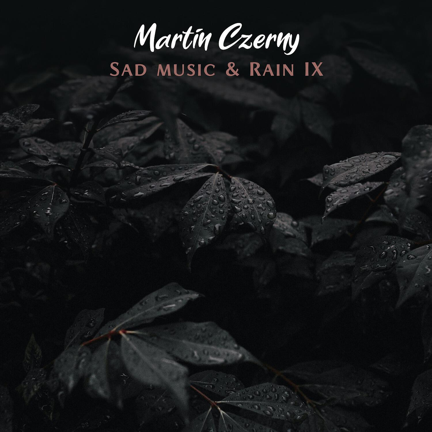 Релиз Sad Music & Rain, Vol. IX