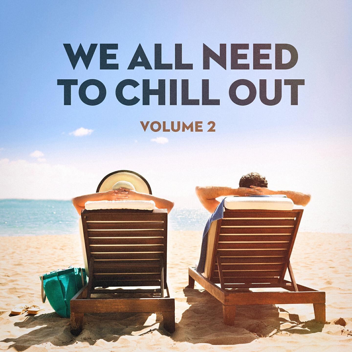 Релиз We All Need to Chill Out, Vol. 2
