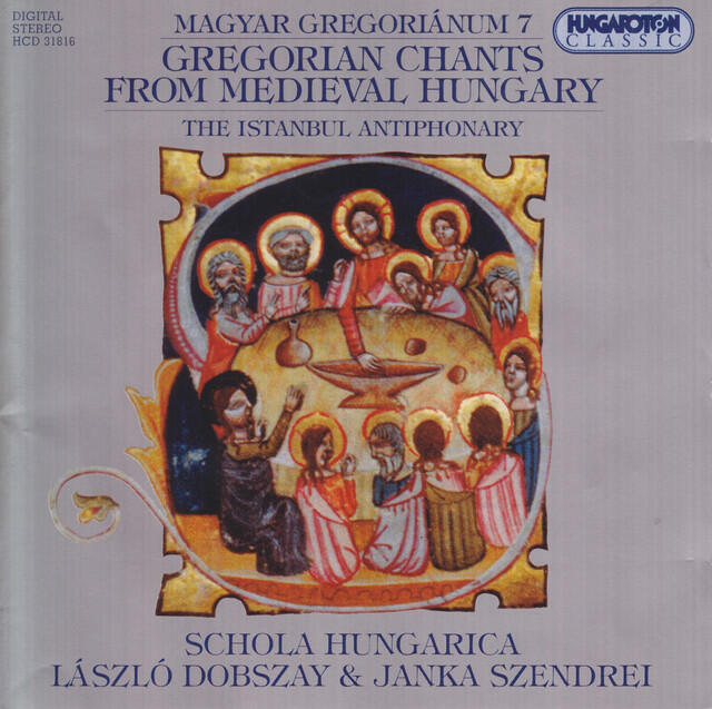 Релиз Gregorian Chants From Medieval Hungary, Vol. 7 - Istanbul Antiphonary (The)