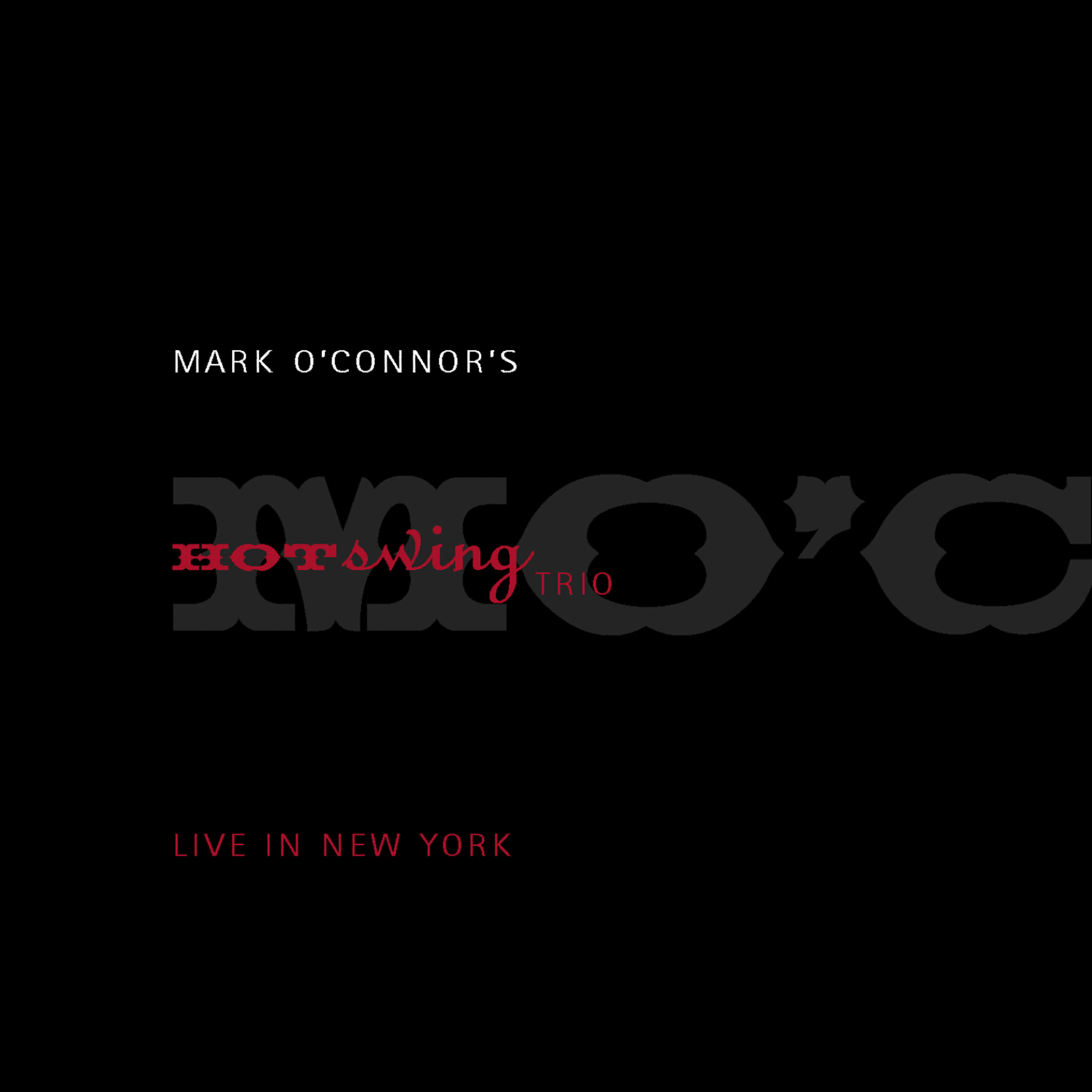 Mark Oconnors Hot Swing Trio
