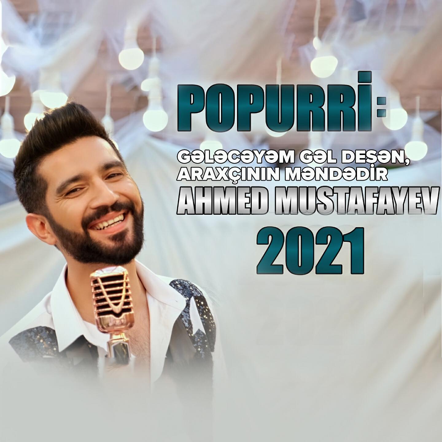 Релиз Popurri: Gələcəyəm Gəl Desən, Araxçının Məndədir (2021)
