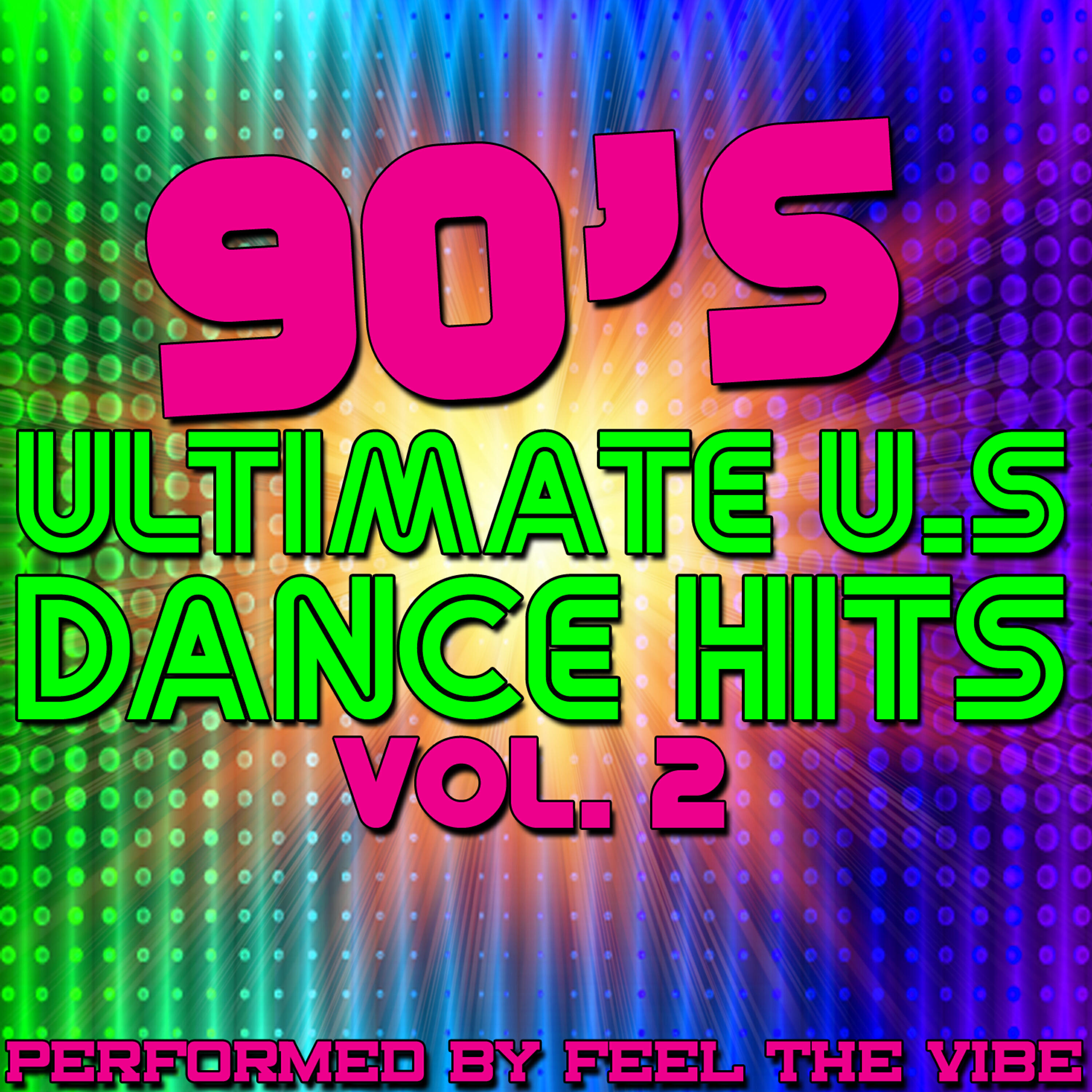 Релиз 90's Ultimate U.S Dance Hits: Vol. 2