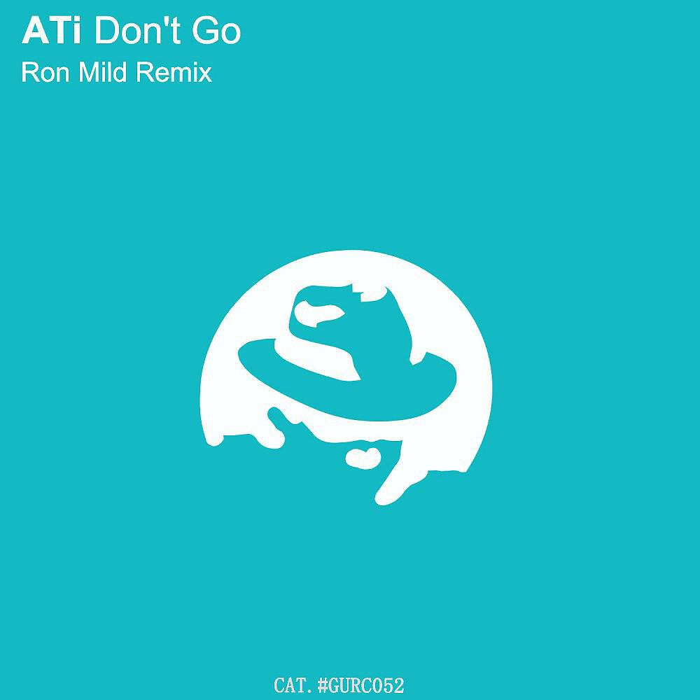 Релиз Don't Go (Ron Mild Remix)
