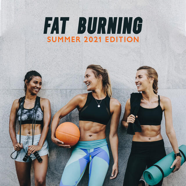 Релиз Fat Burning: Summer 2021 Edition – Build a Perfect Beach Body with This Energetic Chillout Music for Home Workouts